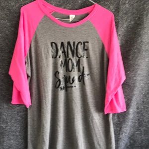 Dance Mom Squad Raglan Sleeves XXL Worn Once